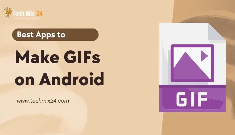 Featured image of the article Best Apps to Make a GIF on Android