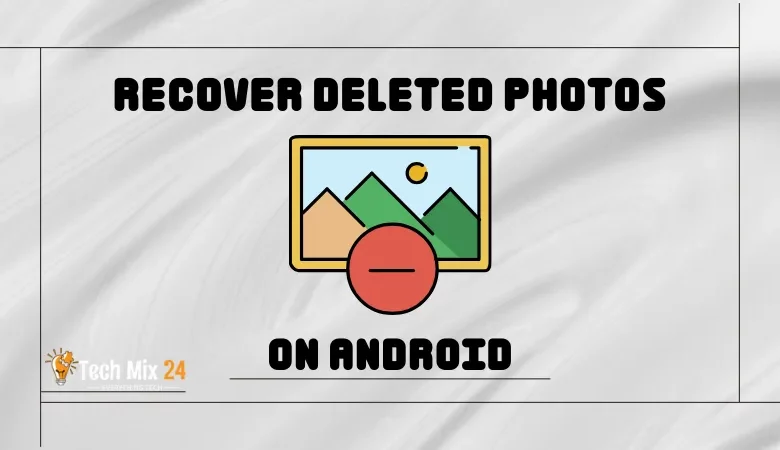 Featured image of the article How to Recover a Deleted Photo on Android